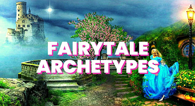 Fairytale Archetypes archetype fairy tale common archetypes in fairy tales fairy tales and archetypes fairytale archetypes fairytale archetypes list fairytale character archetypes famous fairies in fairy tales