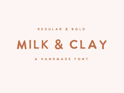 MILK & CLAY | handwritten sans serif