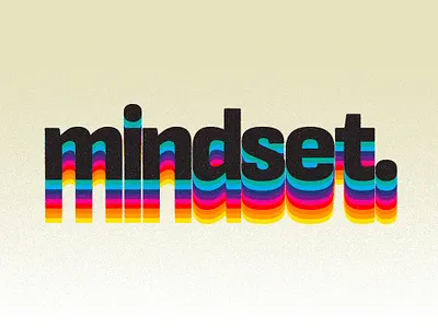 It's the mindset. app branding design graphic design illustration logo typography ui ux vector