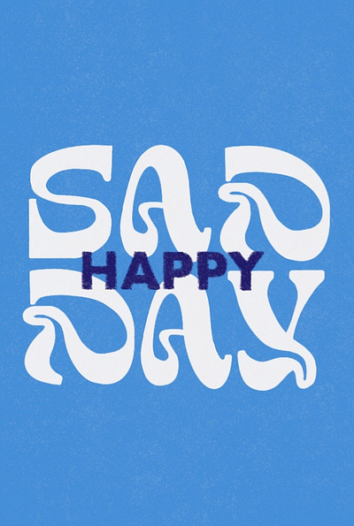 Happy Sad Day | Blue Monday Design graphic design illustration typography