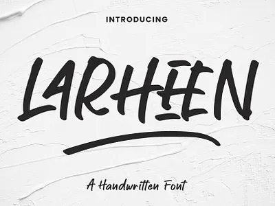 Larheen A Handwritten Font animation birthday branding brush card casual fonts graphic design handlettered handlettering handwritten handwritting lettering logo motion graphics paint swash typography ui