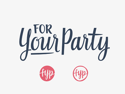 ForYourParty.com Logo branding design hand lettering lettering logo typography