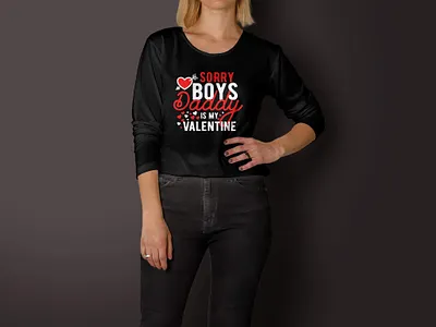 Sorry Boys Daddy Is My Valentine dad daddy design father love t shirt typography valentine valentines day
