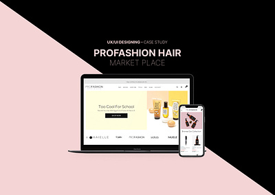 UI/UX Design for Profashion Hair branding graphic design motion graphics ui