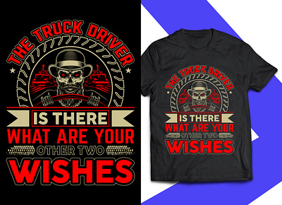 TRUCKER'S T-SHIRT DESIGN appearel clothing creative creative design custome design eye catching t shirt design graphic design truckers truckers t shirt design