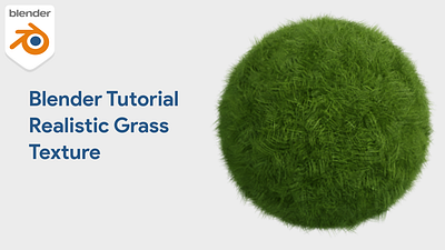 Blender Tutorial Realistic Grass Texture 3d 3d illustration 3d tutorial b3d blender blender 3d blender 3d tutorial blender community blender tutorial blender tutorial grass design graphic design grass green illustration realistic texture tutorial video youtube