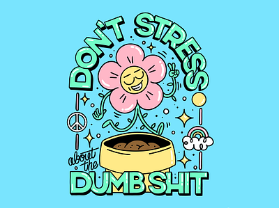 Don't stress cartoon character character design colorful design digital art flower flower power fun graphic design illustration lettering procreate type typography vector