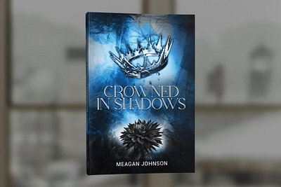 Crowned in Shadows by Meagan Johnson book book cover cover design graphic design professional professional book cover design
