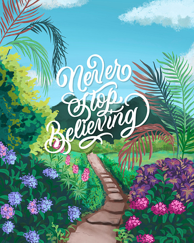 Never Stop Believing brush lettering brush script custom lettering design dribbble freethrow ghibli hand lettering illustration ipad lettering procreate script lettering studio ghibli