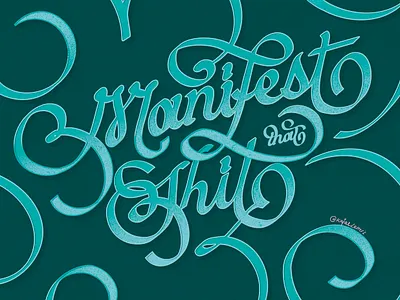 Manifest That Shit custom lettering design dribbble freethrow hand lettering illustration lettering procreate