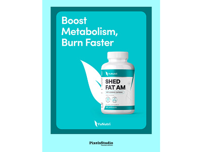 Shed Fat AM – Boost Metabolism | Designed by PixelsStudio