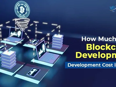 How Much Does Blockchain Development Cost in 2023? blockchain development blockchain development cost web3developer web3development web3developmentcost
