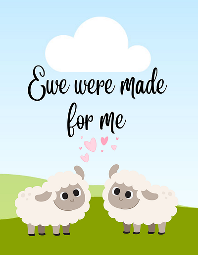 Ewe were made for me cartoon design ewe love sheep sky valentine