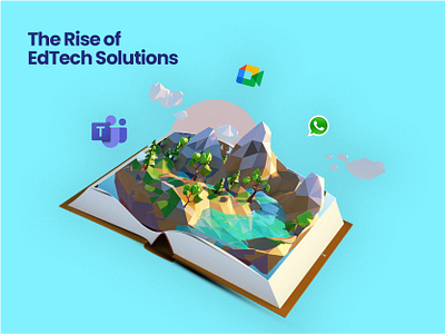 THE RISE OF EDTECH SOLUTIONS edtech edtech design kegeloisang rise of the edtech web design