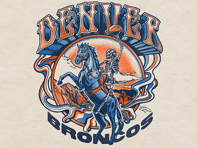 Grateful Dead x Denver Broncos band band tee bluecifer broncos denver desert ghost grateful dead homage illustration lettering music nfl print retro screen print skeleton trippy vintage western