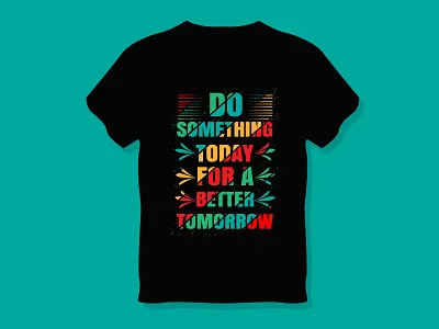 Quote Typography T Shirt Design branding creative design graphic design illustratortshirt quotes tshirt tshirtdesign typography typographystyle typographytshirt typographytshirtdesign vector