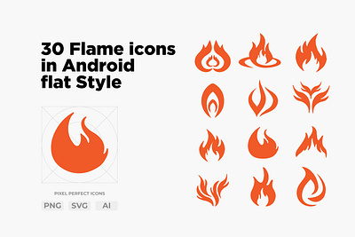 30 Flame icons in Android flat style. File Types PNG, SVG, AI branding design fire flame flames icon illustration logo symbol ui vector