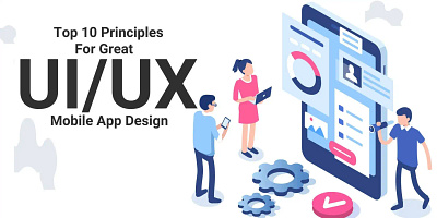 10 premium UI/UX principles for mobile app development