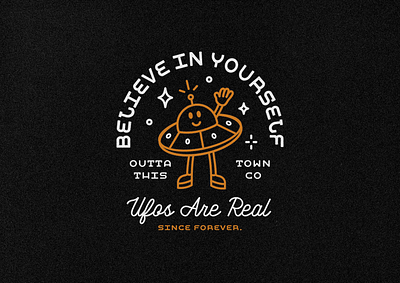 BELIEVE IN YOURSELF UFOS ARE REAL 🛸✨ badge branding cartoon flying saucers identity illustration logo logo design mascot space typography uap ufo