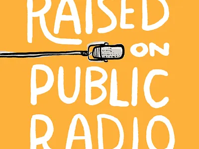 Raised on Public Radio free speech hand drawn illustration microphone npr public radio radio resistance type