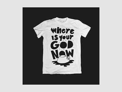 Where Is Your God Now Merch Tee For Farstad & Co. bold clothing coffee design funny illustration merch mug print streetwear t shirt typography