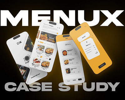 MenuX - Digital Menu App UI/UX Design Case Study 3d app app design branding case study graphic design logo research screens ui ux