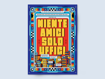 NIENTE AMICI SOLO UFFICI balloon buildings city colorful comic funny graphic design humor humour illustration interior design italian italy office poster poster design rhox rome typography vignette