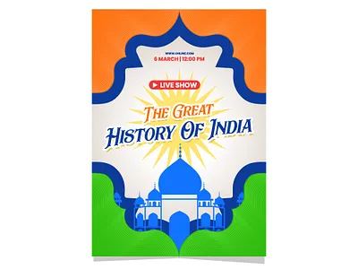 The Great Indian History Live Show Flyer Template brochure colourful flyer graphic design icon illustration india indian show taj mahal icon template traditional background