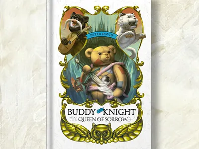 Book Cover Design: Buddy the Knight animal charaacter book book cover digital art digital illustration digital painting fantasy adventure fantasy art fantasy illustration illustration kids book kids lit knight bear medieval fantasy middle grade middle grade book stuffed animal teddy teddy bear whimsical art