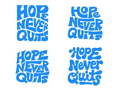 "Hope Never Quits" Lettering for ACS branding cancer charity design handlettering hope illustration inspiration lettering merchandise t shirt type