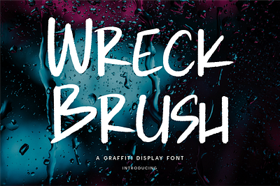 Wreck Brush - SVG Graffiti bold rebellious bold graffiti typeface edgy texture expressive brush strokes graffiti display font hand painted brush lettering handcrafted graffiti aesthetic high energy street style font hip hop streetwear branding music album covers posters social media graphics bold ads street art inspired typography urban brush font urban event promotions branding