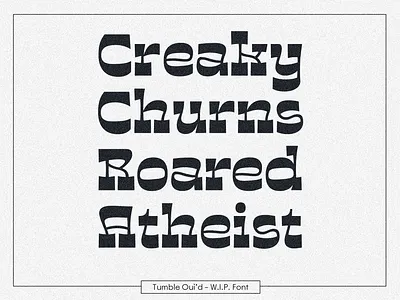 Tumble Oui'd (WIP Font) art nouveau display font font design graphic design reverse contrast type design typeface typography work in progress