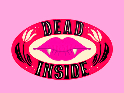 Dead Inside - Pink Design black typography bold letters color match colorful colorful design creative creativity dead inside design digital design graphic design lips lips illustration oval shape pink palette typo typography vampire vampire lips vibrant