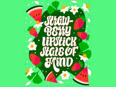 "Summer State of Mind" 🍉☀️ bold typography cheerful colorful colorful design creative digital illustration floral elements fruit illustration fruitful fruits green palette illustration insparation playfuldesign strawberry strawberryaesthetic summer vibes summery typographic design typography