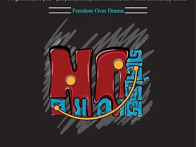 Freedom Over Drama design by sifat.