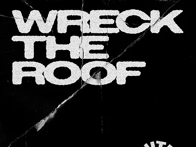 Wreck the Roof Sermon Series Graphic christian church design distressed distroyed graphic design paper sermon series texture typography wreck