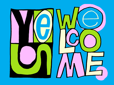 Yes Welcome handdrawn illustration nate williams