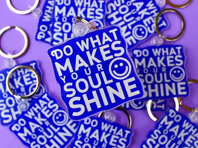 Do what makes your soul shine Keychain good type graphic design keychain typography typography vector