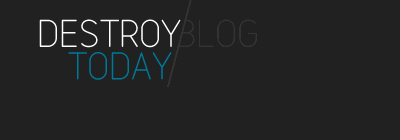 Redesigning destroytoday.com blog redesign website