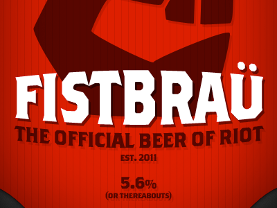 Fistbrau beer good ideas riot