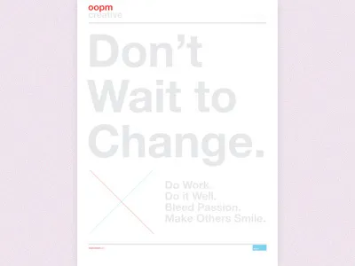 Don't Wait agency change dont good oopm san diego sdx wait x