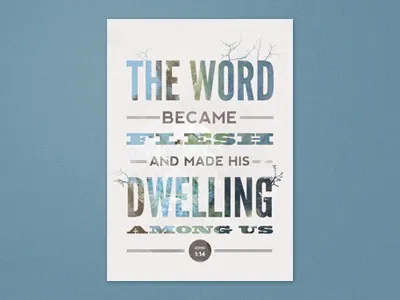 John 1:14 (+ wallpaper) bebas neue fatboy husky nevis poster typography verse wallpaper