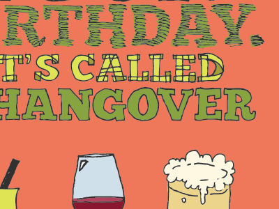 Hangover beer birthday greeting card illustration typography wine