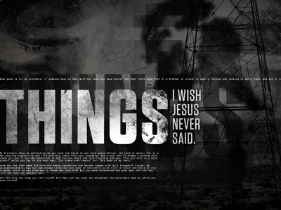 Things I Wish Jesus Never Said dark dirty grunge jesus knockout ocr a std tungsten