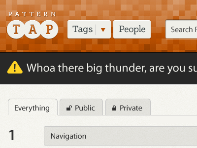 I promise, Pattern Tap 2.0 is getting really close. grey icons orange pattern tap tabs warning