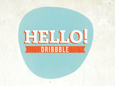 Hello Dribbble! hello