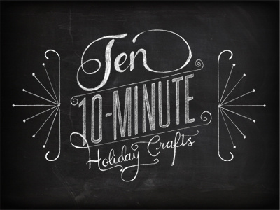 Ten 10-Minute Holiday Crafts Infographic christmas crafts holiday illustration infographic lettering ornaments santa