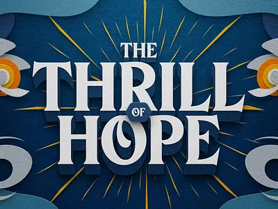 The Thrill Of Hope christmas church design illustration papercraft sermon sermon art sermon series