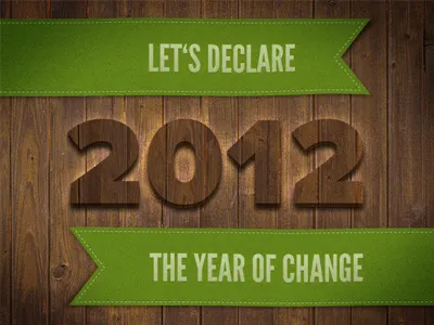 Year of Change 2012 new year wood