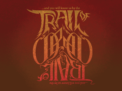 ...Trail of Dead ambigram (animated) ambigram angels animated gif custom typography gigposter jason taylor screenprint
